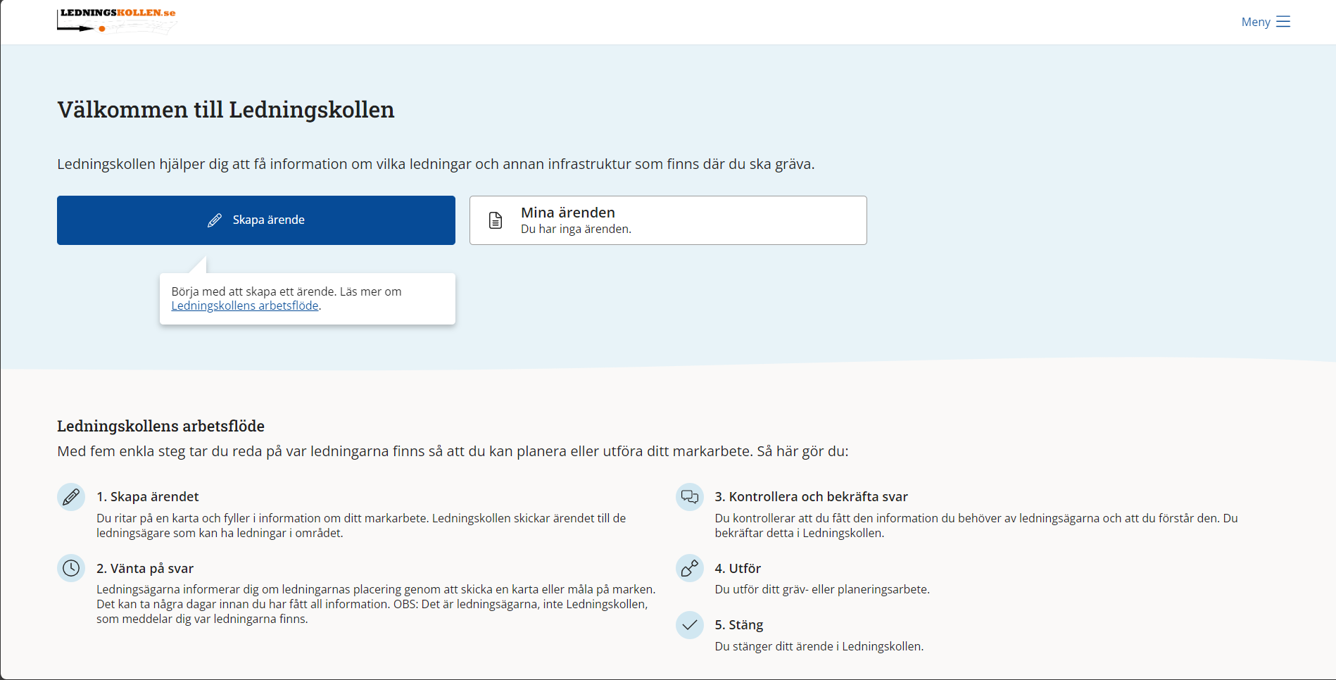 Skärmdump av sida där du kan välja att göra ett nytt ärende eller kolla status på redan skapade ärenden.