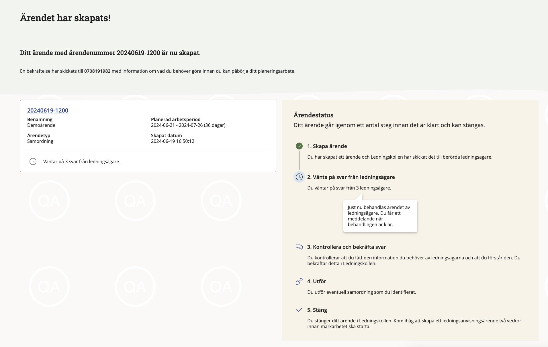 Sida med bekräftelse att ditt ärende har skapats och information om vad som händer härnäst.